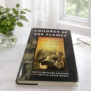 Children Of The Flames Dr. Josef Mengele & The Untold Story Of The Twins Of Ausc